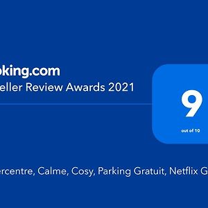 Hypercentre, Calme, Cosy, Parking Gratuit, Netflix Gratuit