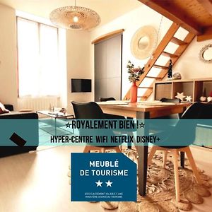 ROYALEMENT BIEN ! Hyper-centre - Wifi - Netflix - Disney plus