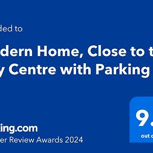 Modern Home, Close To The City Centre With Parking