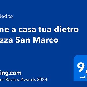 Come A Casa Tua Dietro Piazza San Marco