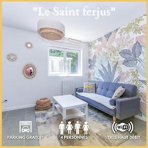 Le Saint Ferjus 2 Chambres-Parking Gratuit