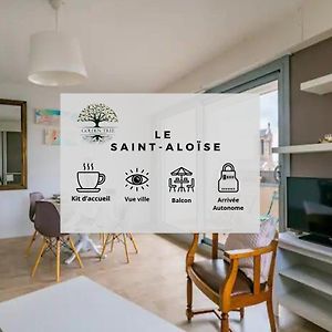 Le Saint Aloise - 4 Pers - Centre-Ville