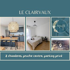 Le Clairvaux - Proche Centre Avec 1 Place En Parking Souterrain