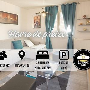 Havre De Preize - Hypercentre - 6 Pers