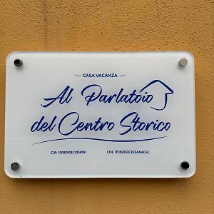 Al Parlatoio Del Centro Storico