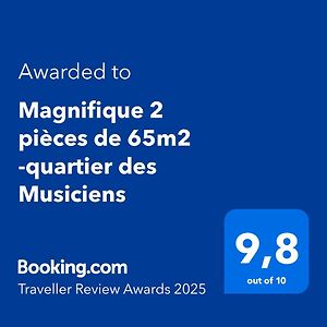 Magnifique 2 Pieces De 65M2 -Quartier Des Musiciens