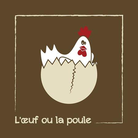 L'Oeuf ou la Poule