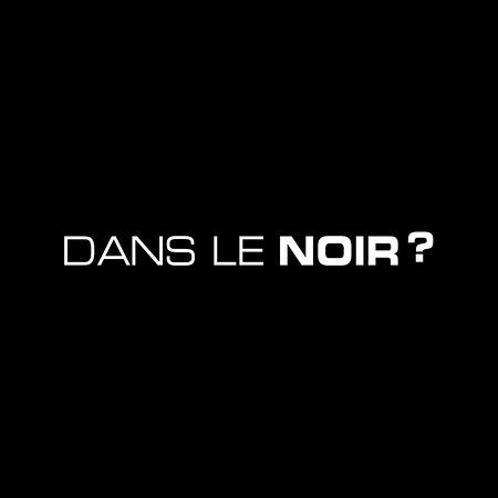 Dans le Noir ? Paris